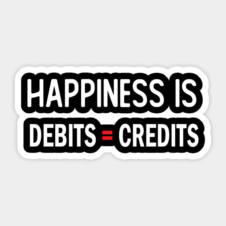 Debits and Credits Accounting Sticker - Funny CPA Gift - Bookkeeper Laptop Decal