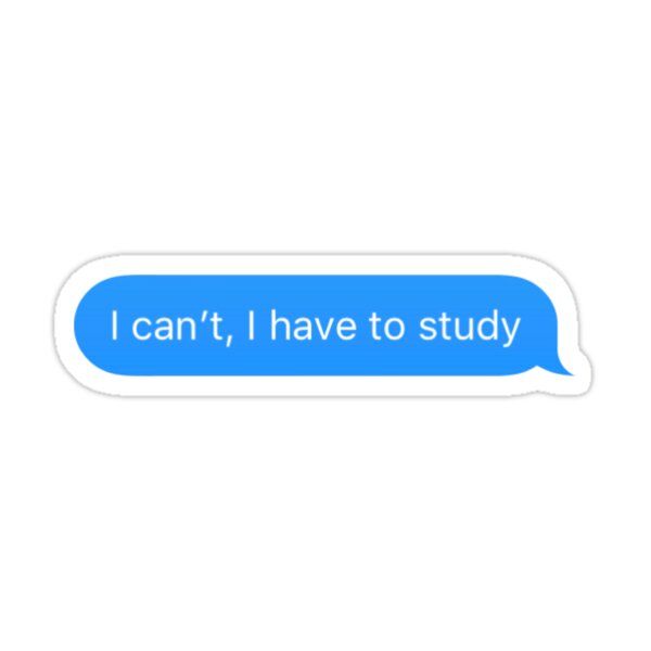 I have to study - Sticker