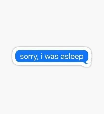 sorry, i was asleep - Sticker