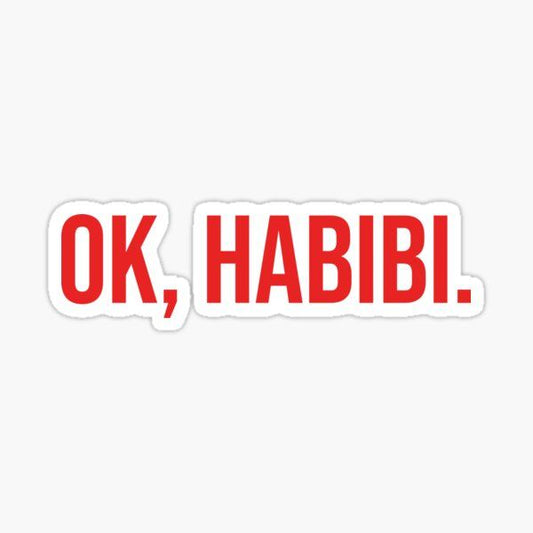 OK, HABIBI - Sticker