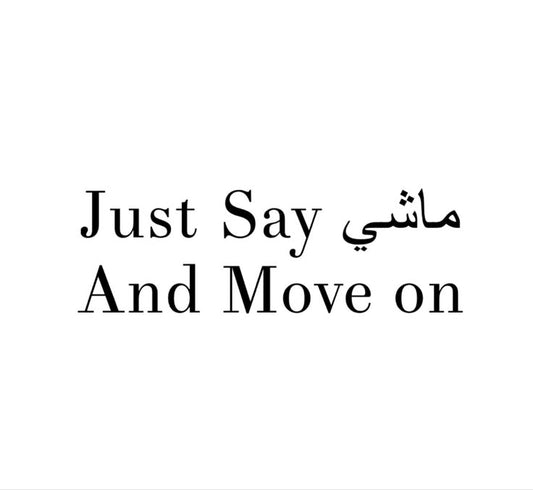 Just Say And Move On