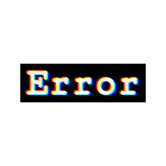 Error - Sticker