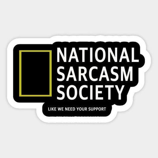 NATIONAL SARCASM SOCIETY - Sticker