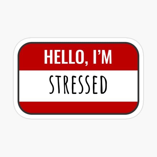 HELLO, I`M STRESSED - Sticker