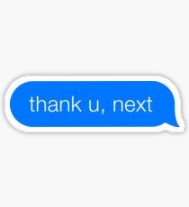 thank you, next - Sticker