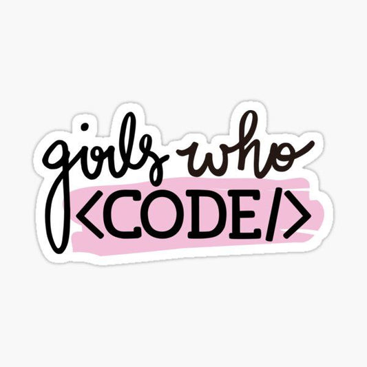 Girls Who Code Laptop Decal - Women in Tech Software Developer Sticker