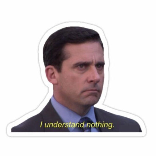 I understand nothing - Sticker