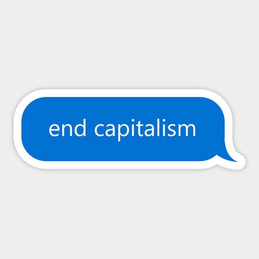 end capitalism