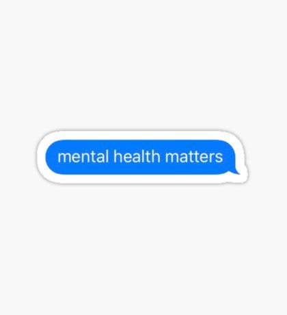 mental health matters - Sticker