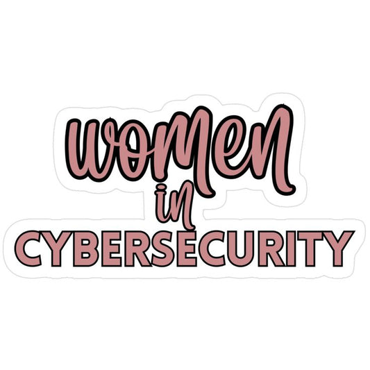 Women in Cybersecurity Laptop Decal - Female InfoSec Professional Sticker