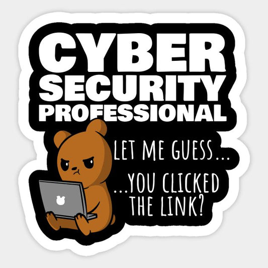 Cyber Security Professional Humor Sticker - IT Helpdesk Phishing Warning Decal