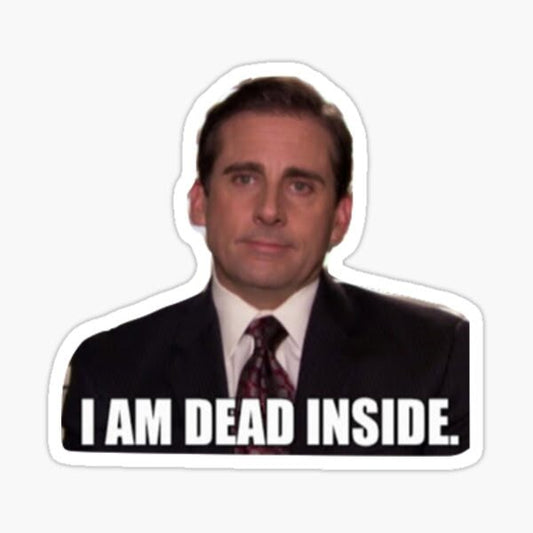 I AM DEAD INSIDE - Sticker