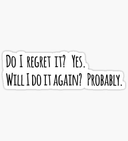 Regret and Repeat- Sticker