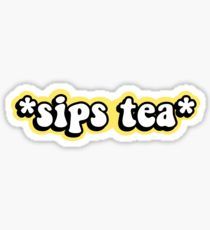 sips tea - Sticker