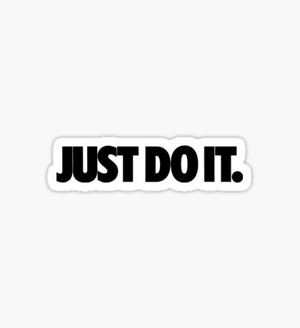 JUST DO IT - Sticker