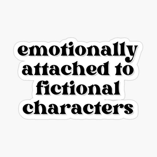 emotionally attached- Sticker