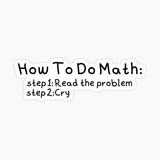 How To Do Math - Sticker