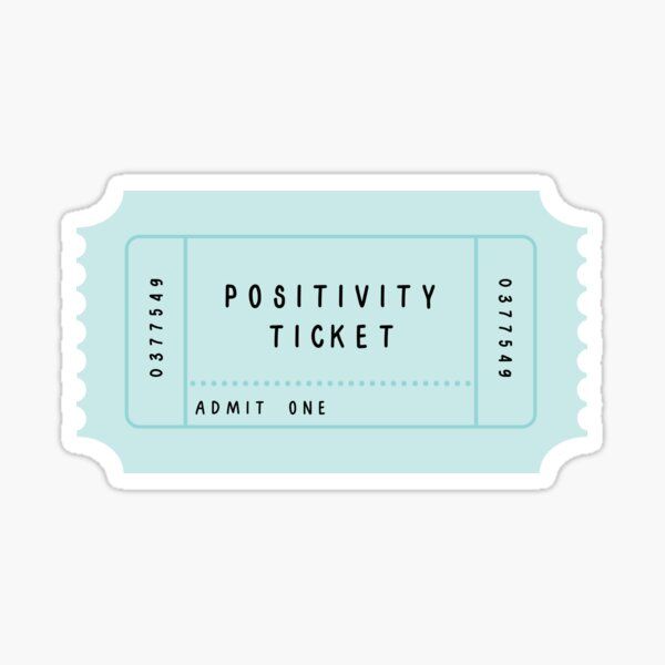 Positivity Ticket - Sticker