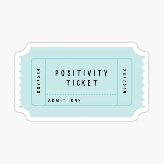 Positivity Ticket - Sticker